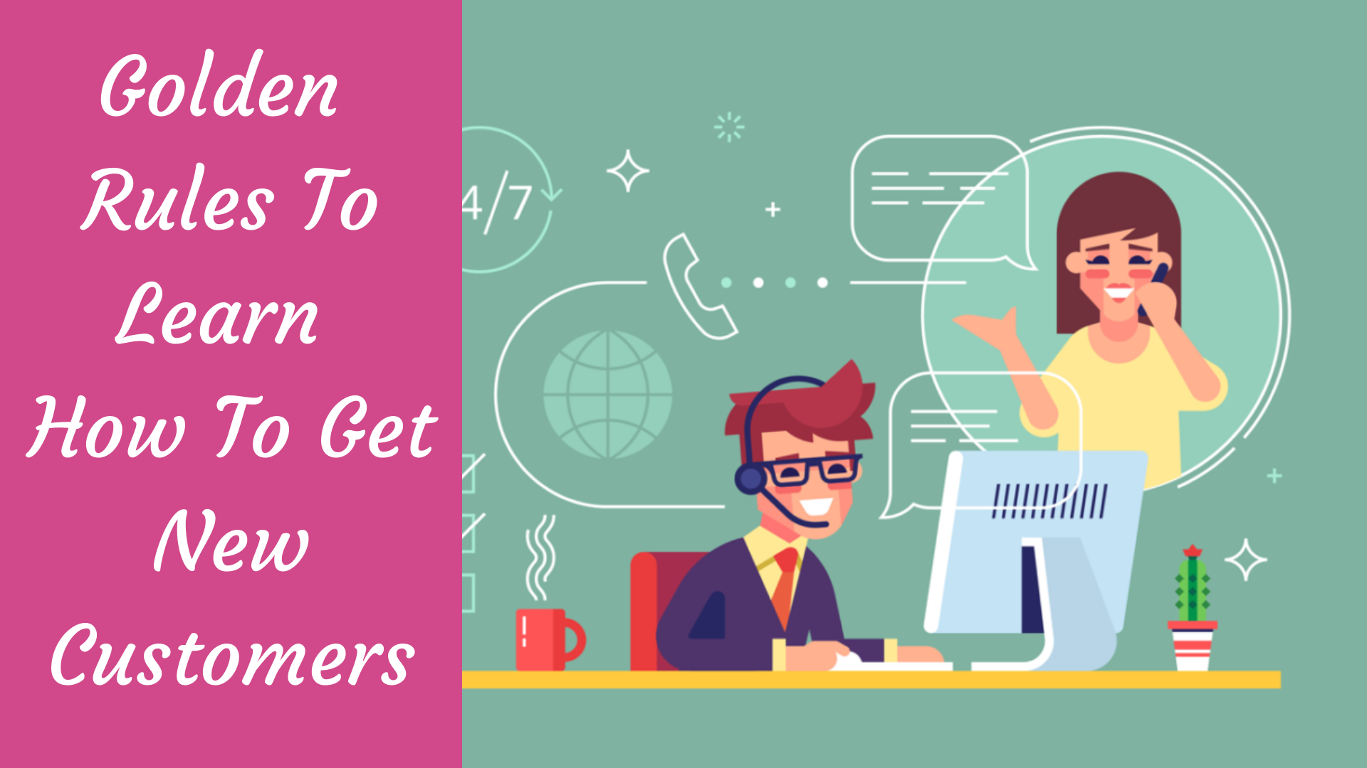 Golden Rules To Learn How To Get New Customers